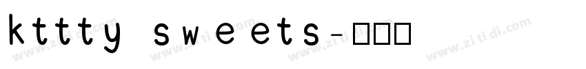 kttty sweets字体转换